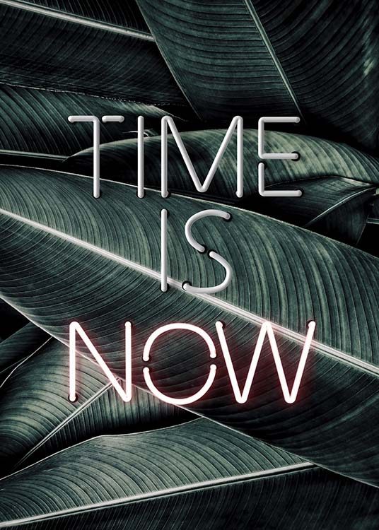 Time Is Now Neon Poster