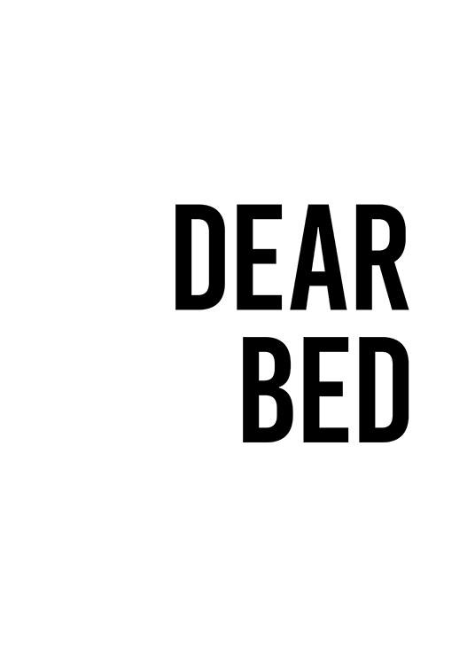  - Stampa con il testo Dear Bed in nero in grassetto su sfondo bianco
