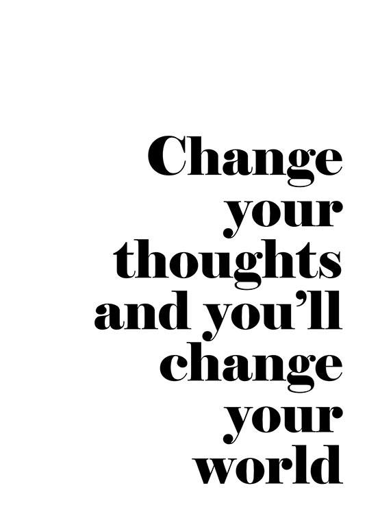 Change Your Thoughts Poster / Bianco e nero  presso Desenio AB (7488)